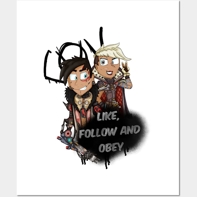 Borderlands Calypso Twins Like, Follow and Obey Wall Art by CaptainShivers